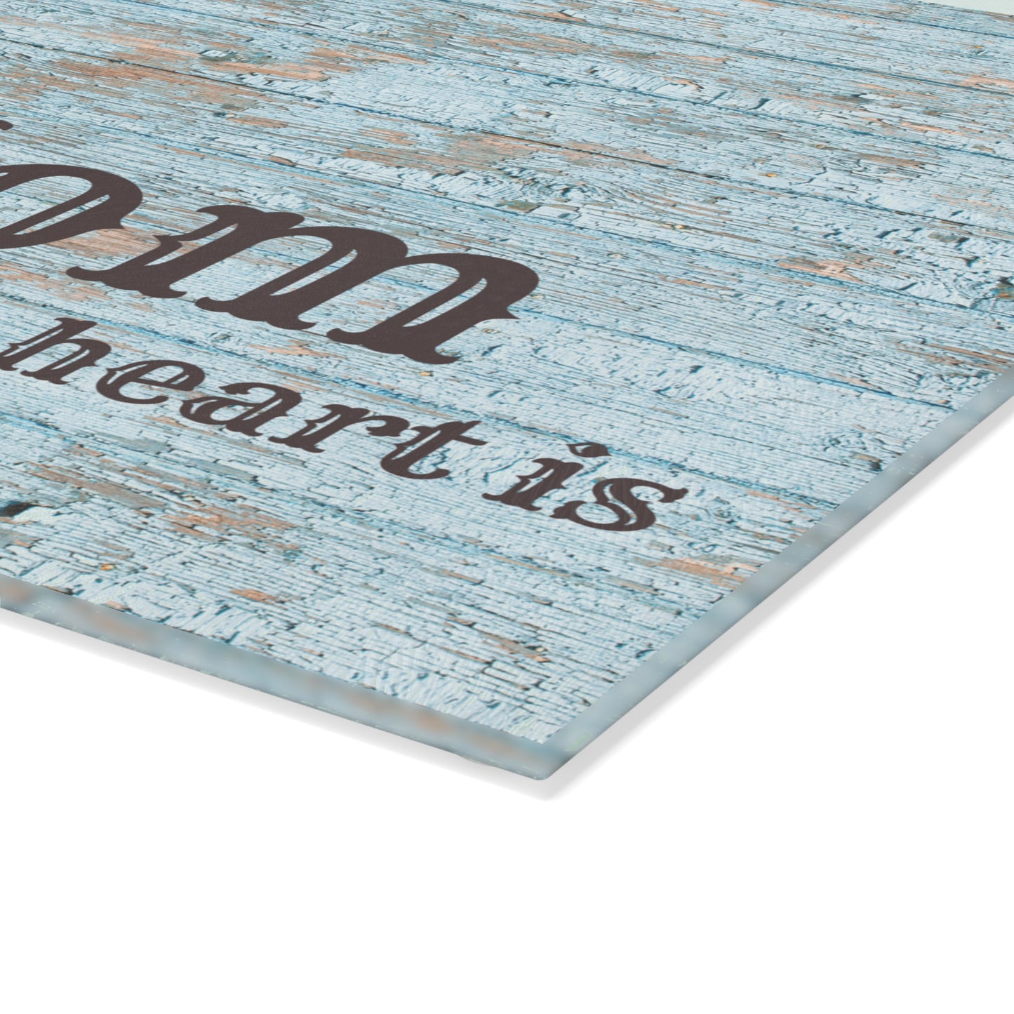 Mom Is Where the Heart Is Glass Cutting Board — Rustic Blue Wood Kitchen Decor