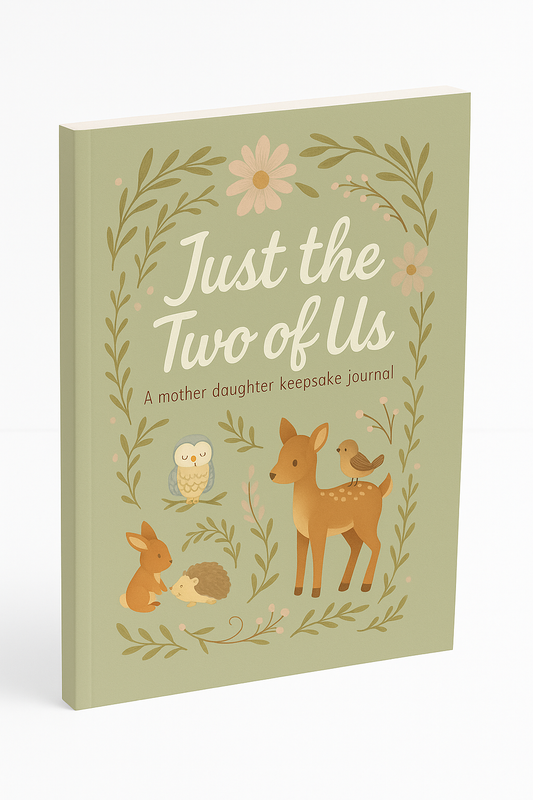 Just the Two of Us: A Mother-Daughter Keepsake Journal